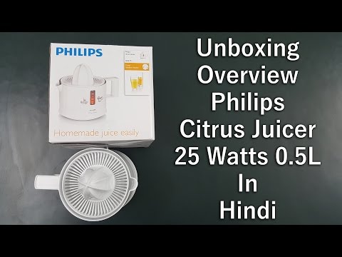 >> Philips 25 Watts Citrus Juicer (HR2771) Unboxing & Overview In Hindi <<
