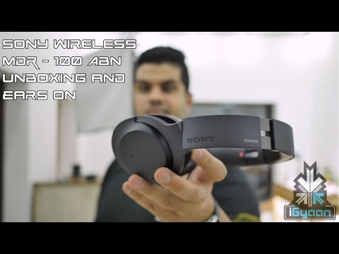 >> Unboxing Sony MDR 100ABN Wireless Noise Cancellation Headphones <<