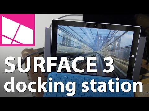 >> Surface 3 docking station unboxing & hands-on <<