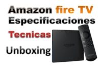 >> AMAZON FIRE TV: Unboxing + Sus Especificaciones  Tecnicas <<