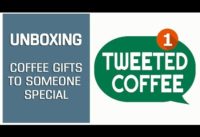 >> Unboxing: Personalized Coffee Gift by Tweeted Coffee <<