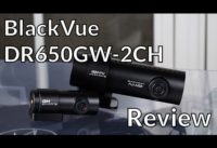 BlackVue DR650GW-2CH Dashcam Review