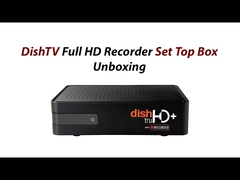 DishTV Full HD Recorder Set Top Box Unboxing And Review
