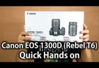 Canon EOS 1300D Rebel T6 Unboxing & Hands on Review – First Look | Nothing Wired