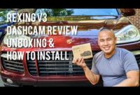 Rexing V3 1080p Dashcam Unboxing, Review, How to Install Instructions & Why It's the Best