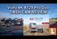 Viofo 4K A129 Pro Duo Dash Camera Review – Unboxing, Features, Settings, Installation, Video Quality
