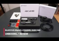 BlackVue DR900S 2-CH 4K UHD Dash Camera – Unboxing / Review