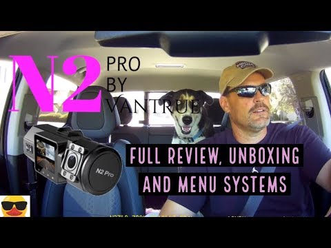 Vantrue N2 Pro  Full Review and Unboxing - How to Menu and Settings