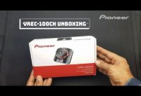 Unboxing of Pioneer VREC-100CH (Dash Camera Recorder )