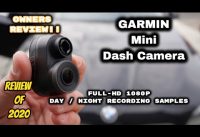 Garmin Dash Cam Mini – Unboxing + Video Samples + Review