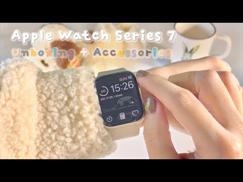 🍎Apple Watch Series 7 Starlight✨ 41mm Unboxing + accessaries