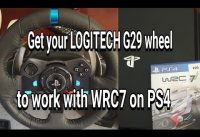 Get Your Logitech G29 Steering Wheel to work with WRC7 and PS4